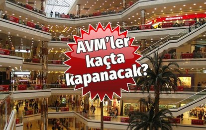 AVM’LER KAÇTA KAPANACAK? İstanbul’da AVM’ler yarın 11 Mart 2022 açık mı? AVM kapanış saati
