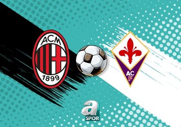Milan-Fiorentina maçı saat kaçta?