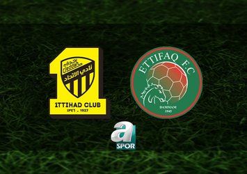 Al Ittihad-Al Ettifaq maçı saat kaçta?