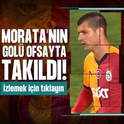 Alvaro Morata’nın golü geçersiz sayıldı!