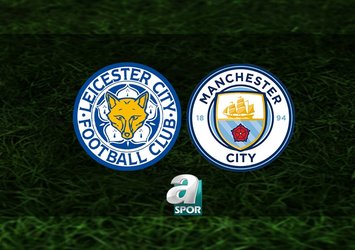 Leicester City - Manchester City maçı saat kaçta?