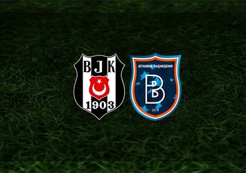 Beşiktaş - Başakşehir maçı saat kaçta ve hangi kanalda?