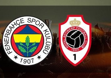 Fenerbahçe - Antwerp maçı saat kaçta? Hangi kanalda?