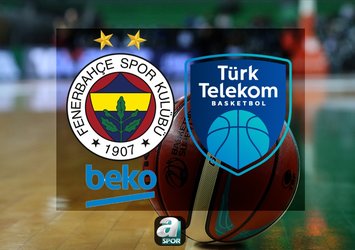 Fenerbahçe Beko-Türk Telekom maçı saat kaçta?