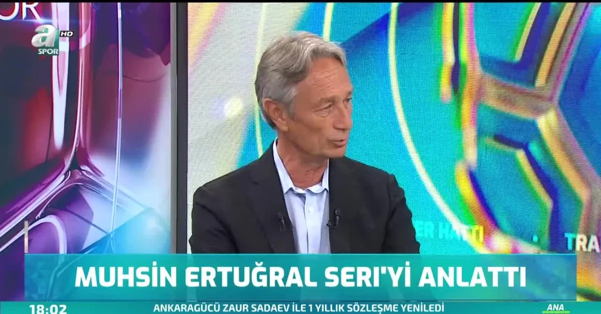 Muhsin Ertuğral Seri'yi anlattı