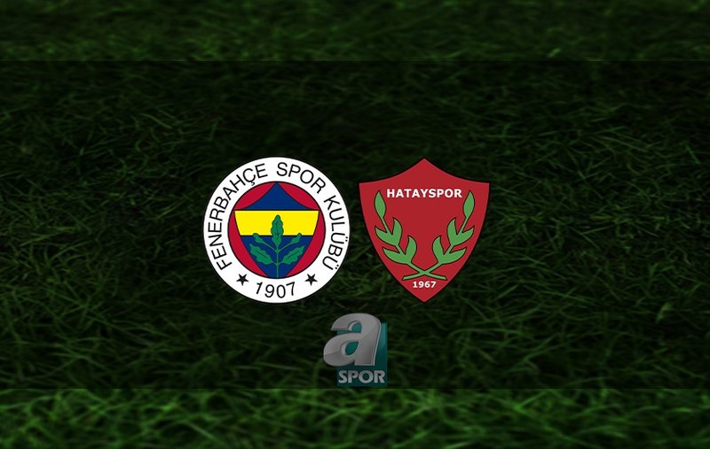 When and Where to Watch the Fenerbahçe vs Hatayspor Match Live: Time, Channel, and Lineups