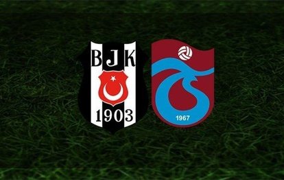Beşiktaş-Trabzonspor | İlk 11’ler belli oldu