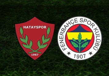 Hatayspor-Fenerbahçe | CANLI