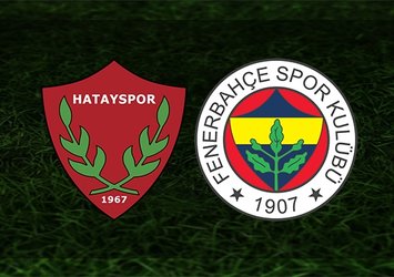 Hatayspor-Fenerbahçe | CANLI