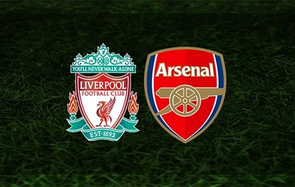 Liverpool - Arsenal maçı canlı anlatım Liverpool - Arsenal maçı canlı izle