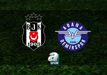 Beşiktaş-Adana Demirspor maçı bilgileri!