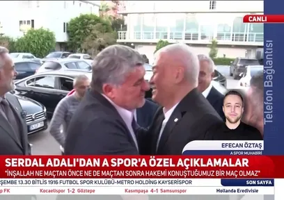 Serdal Adalı: İnşallah hakemi konuşmadığımız bir maç olur!