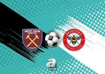 West Ham United–Brentford maçı saat kaçta?