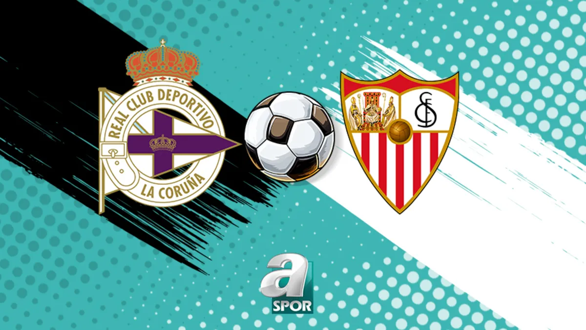 CANLI | Deportivo La Coruna-Sevilla maçı saat kaçta, hangi kanalda?