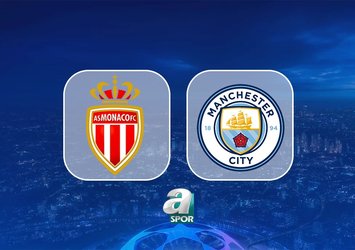 Monaco-Manchester City maçı saat kaçta?