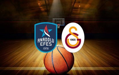 Anadolu Efes - Galatasaray Nef maçı ne zaman, saat kaçta ve hangi kanalda?
