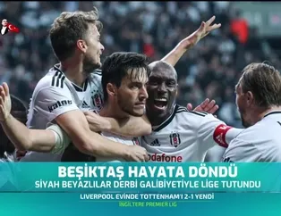 Beşiktaş hayata döndü
