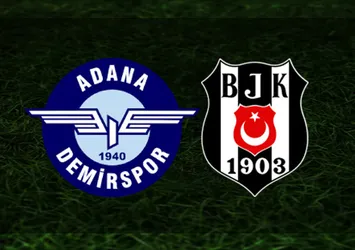 Adana Demirspor - Beşiktaş | CANLI