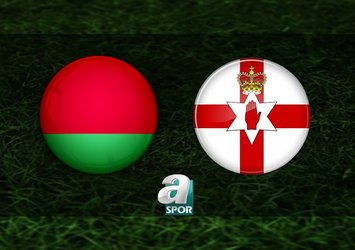 Belarus - Kuzey İrlanda maçı saat kaçta?