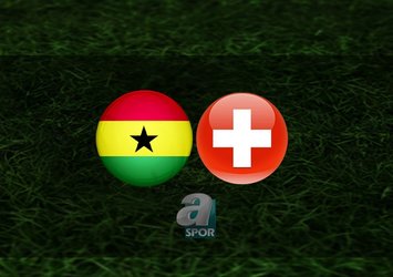 Gana - İsviçre maçı hangi kanalda?