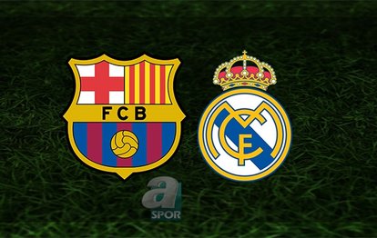 Barcelona Real Madrid maçı canlı anlatım El Clasico maçı canlı izle