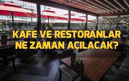 Son dakika: Kafe ve restoranlar açıldı mı? İçişleri Bakanlığı kademeli normalleşme genelgesini yayınladı!
