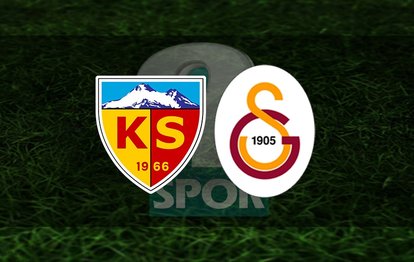 Kayserispor Galatasaray maçı CANLI İZLE Kayserispor-Galatasaray canlı anlatım