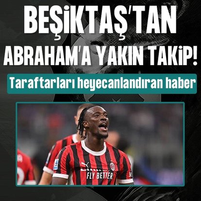 Beşiktaş’tan Tammy Abraham’a yakın takip!