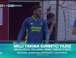 Milli takıma gurbetçi yıldız