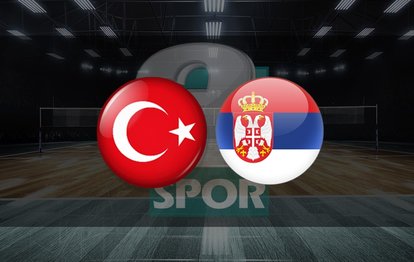 Türkiye Sırbistan voleybol maçı CANLI İZLE Türkiye-Sırbistan canlı izle