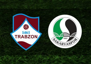 1461 Trabzon Sakaryaspor maçı ne zaman saat kaçta hangi kanalda?