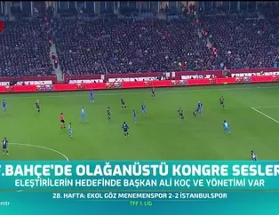 Fenerbahçe'de olağanüstü kongre sesleri
