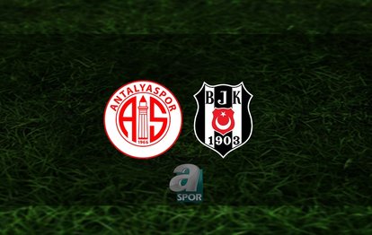 Antalyaspor - Beşiktaş maçı CANLI İZLE | Antalyaspor - Beşiktaş maçı hangi kanalda? Saat kaçta?