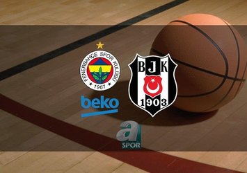 F.Bahçe Beko-Beşiktaş Emlakjet maçı ne zaman?