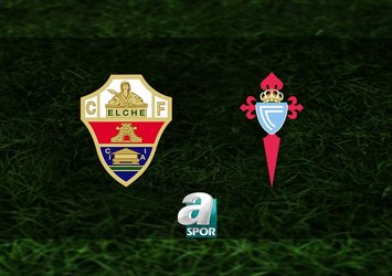 Elche-Celta Vigo maçı saat kaçta?