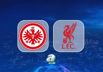 Eintracht Frankfurt-Liverpool maçı bilgileri!