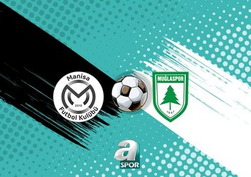 Manisa FK-Muğlaspor maçı saat kaçta?
