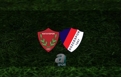 Hatayspor - Düzcespor maçı canlı yayın | Hatayspor - Düzcespor maçı saat kaçta? Hangi kanalda?