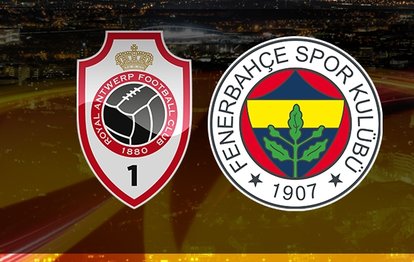 Royal Antwerp - Fenerbahçe maçı CANLI ANLATIM UEFA Avrupa Ligi: Fenerbahçe maçı canlı izle