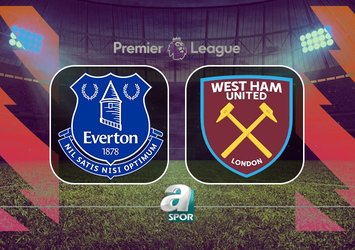 Everton-West Ham United maçı saat kaçta?