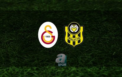 GALATASARAY - YENİ MALATYASPOR MAÇI CANLI İZLE | Galatasaray - Yeni Malatyaspor maçı saat kaçta, hangi kanalda?
