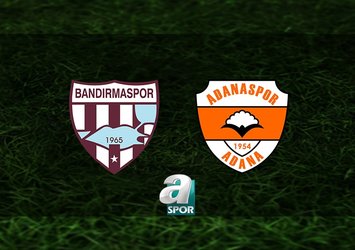 Bandırmaspor - Adana Demirspor maçı ne zaman?