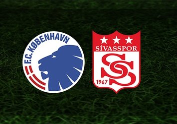 Kopenhag - Sivasspor maçı saat kaçta ve hangi kanalda?