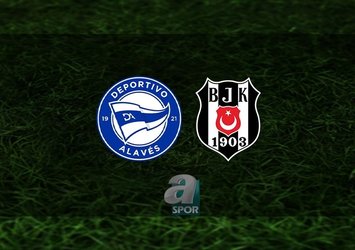 Deportivo Alaves - Beşiktaş | CANLI
