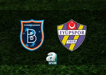 Başakşehir - Eyüpspor CANLI
