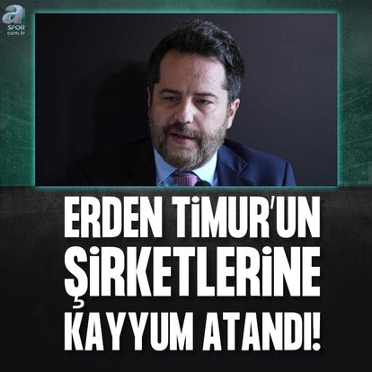 Erden Timur’un şirketlerine kayyum atandı!