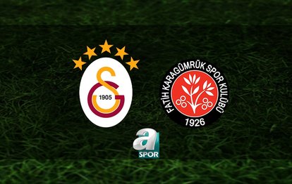 Galatasaray-Fatih Karagümrük | CANLI İZLE