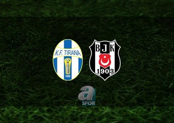Tirana - Beşiktaş maçı saat kaçta?