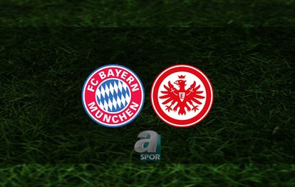 Bayern Münih - Eintracht Frankfurt maçı ne zaman, saat kaçta ve hangi kanalda? | Almanya Bundesliga