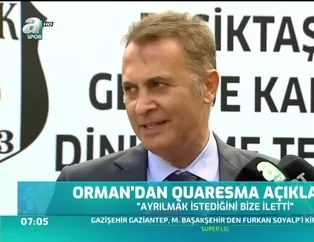 Fikret Orman'dan Quaresma açıklaması